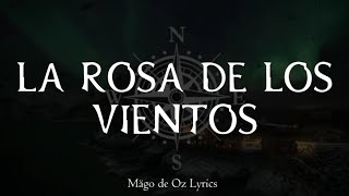 Video thumbnail of "Mägo de Oz - La Rosa de los Vientos - Letra"