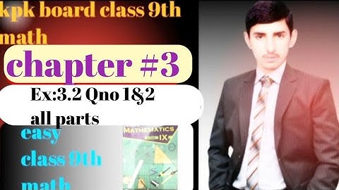 kpk board class 9 math unit 3 logarithms exercise 3.2 question no 1 &2 all parts ...