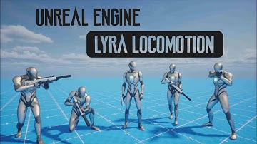 Unreal Engine 5 - Basic Locomotion Using Lyra Animations | Tutorial - Part 13