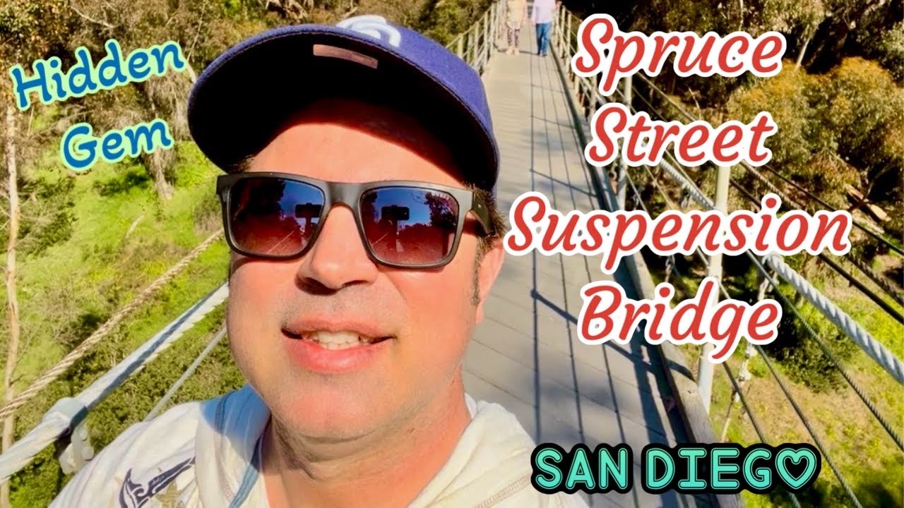 Spruce Street Suspension Bridge San Diego Hidden Gem YouTube