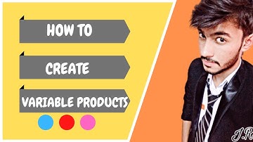 How to Add a Variable Product to Your eCommerce Website | WooCommerce Variation Color and Size