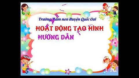 Hướng dẫn trẻ nặn củ cà rốt- trường mầm non Huyện Quốc Oai