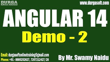 ANGULAR 14 tutorials || Demo - 2 || by Mr. Swamy Naidu On 06-03-20223 @8:30PM IST