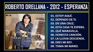 ⁣Roberto Orellana -  2012 - Esperanza