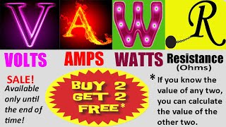 Volts, Watts, Ohm’s, Amps, Ohms Law, Power Law and Buy 2 Get 2 – Practical Guide for Informed Layman