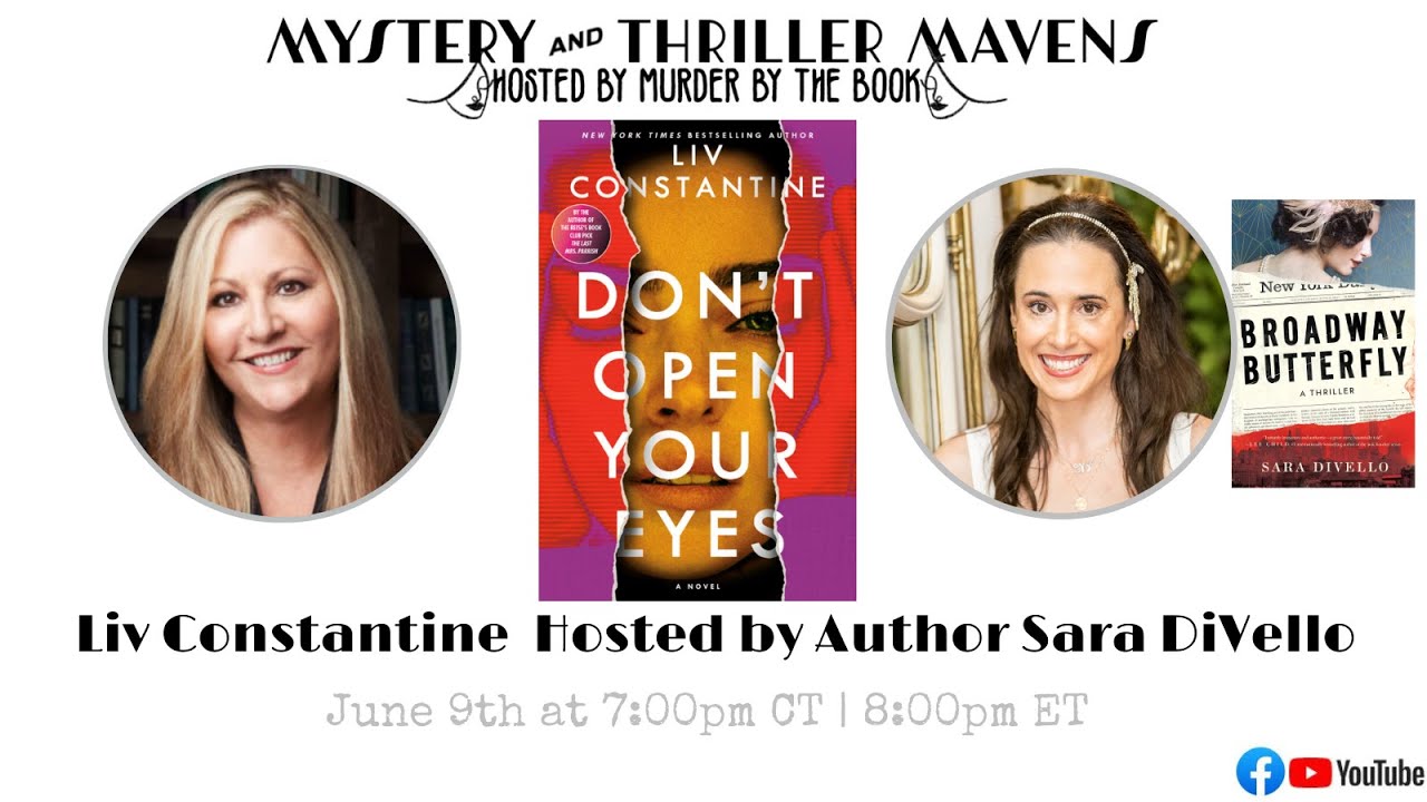 Pre-Launch Q&A: Liv Constantine Presents, "Don't Open Your Eyes," Hosted by Sara DiVello