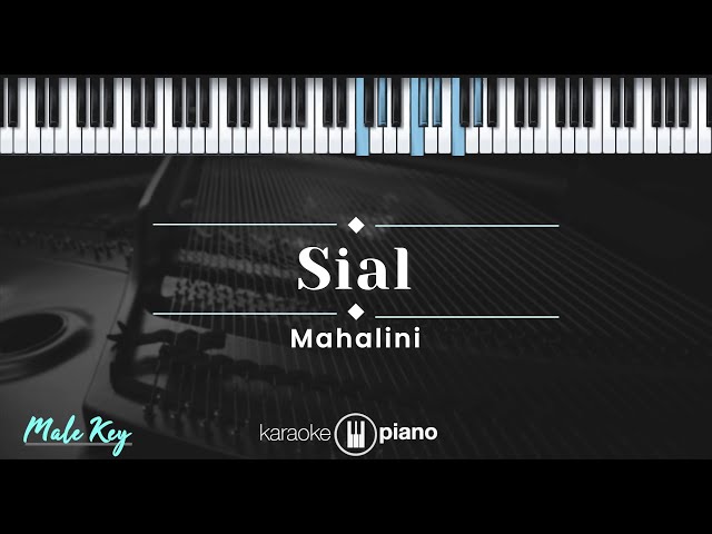 Sial - Mahalini (KARAOKE PIANO - MALE KEY) class=