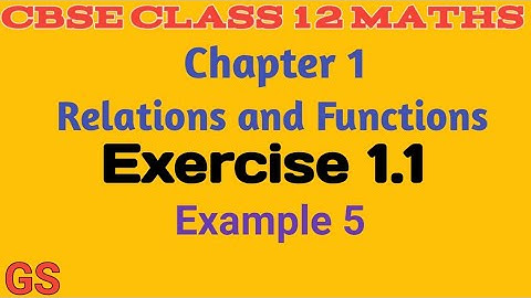 Chapter 1 - RELATIONS & FUNCTIONS | Example 5 | CBSE Class 12th Maths in Tamil | NCERT| GS