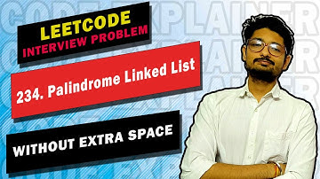 234. Palindrome Linked List | LEETCODE INTERVIEW CORNER | LINKED LIST
