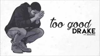 Video-Miniaturansicht von „Drake - Too Good feat. Rihanna (Official Audio)“