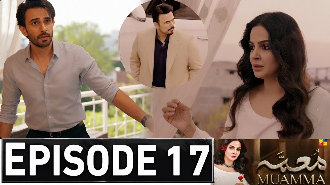 Промо 17 серии «Муамма» | Тизер 17 серии драмы «Муамма» | Обзор 18 серии Муаммы