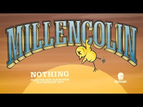 Millencolin - "Nothing"