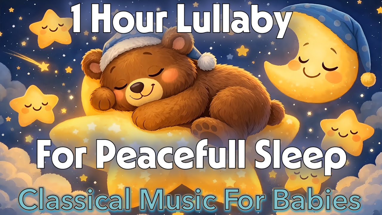 One Hour Lullaby For Peacefull Sleep - Classical Music For Babies - YouTube