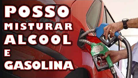 O que acontece se misturar etanol com gasolina?