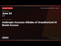 Anthropic Accuses Alibaba of Unauthorized AI Model Access — Explained | Jun 24, 2026