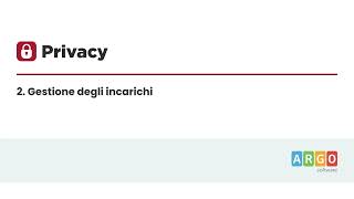 Privacy 2.0 - Gestione degli incarichi