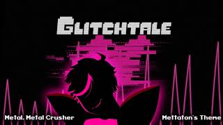 Glitchtale OST - Metal, Metal Crusher [Mettaton's Theme] chords