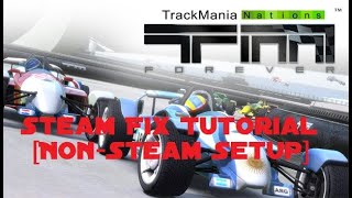 Trackmania Nations Forever Steam Fix Tutorial (English Subtitels)