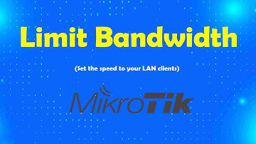 How to limit Internet bandwidth in Mikrotik Router | Msolved Tech