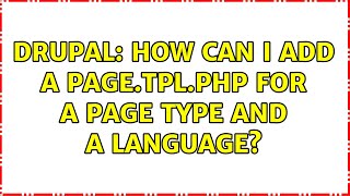 Drupal: How can i add a page.tpl.php for a page type and a language?