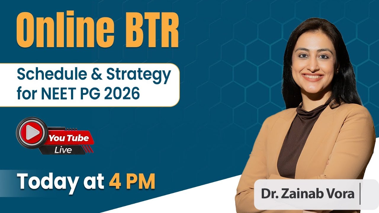 Online BTR Schedule & Strategy for NEET PG 2026 By Dr. Zainab Vora