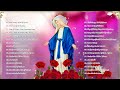 Songs to Mary, Holy Mother of God -Top 20 Marian Hymns and Catholic Songs - Classic Marian Hymns