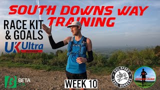 UK Ultra South Downs Way 100 Miler Training  Week 10  100 mile ultra training