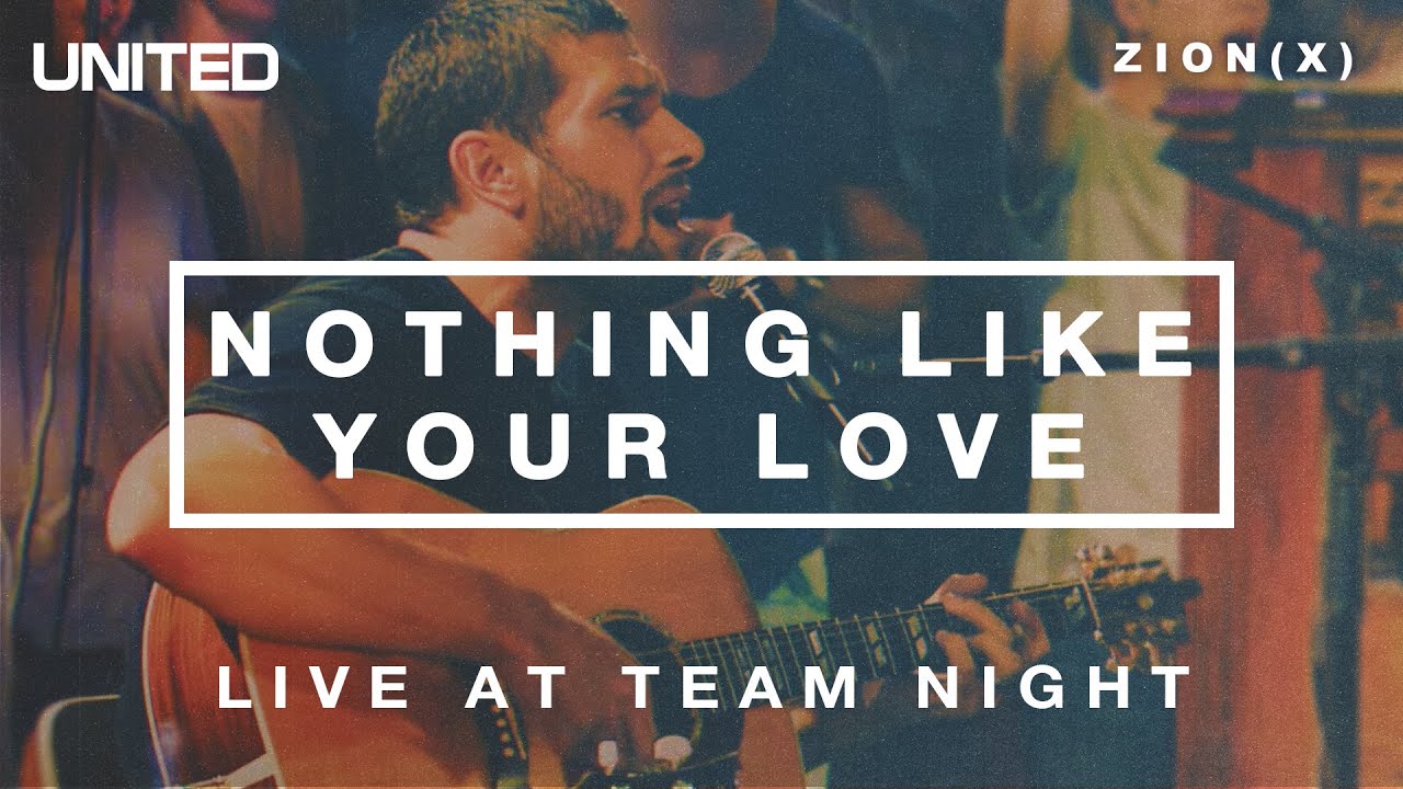 Nothing Like Your Love - Hillsong