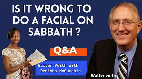 Walter Veith | Is It wrong to do a Facial on Sabba...