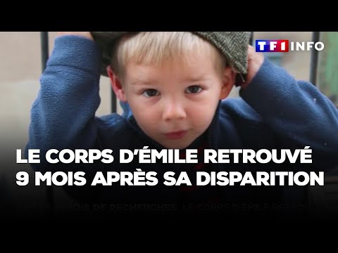 Le corps d’Émile retrouvé 9 mois après sa disparition