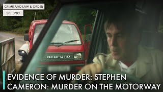 Evidence of Murder: Stephen Cameron: Murder on the motorway
