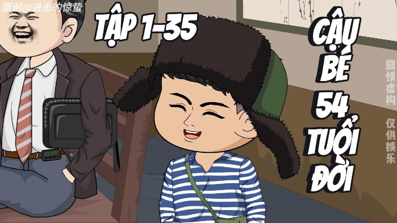 TẬP 1-35 CẬU BÉ 54 TUỔI ĐỜI CƯỜNG GIẢ VIETSUB