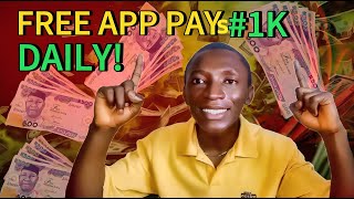 Free App To Make 1,000 Naira Daily [NO INVESTMENT] Legit App-How to make money online nigeria screenshot 5