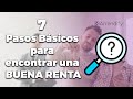 7 Pasos Básicos para encontrar una buena renta