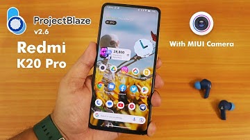 Project Blaze v2.6 On Redmi K20 Pro [19/03/2023 Build]