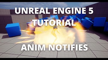 Unreal Engine 5 Tutorial - Animation Notifies