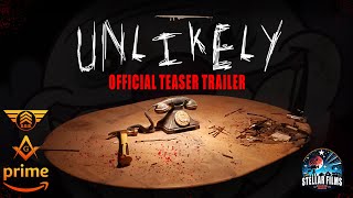Unlikely: The Movie |  Teaser Trailer
