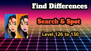 Find differences Search & Spot Level 126 to 130 || Ds gaming club