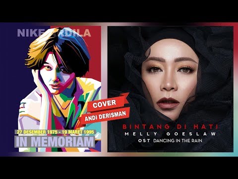 Download lagu Melly Goeslaw - Bintang Di Hati | Ost. Dancing In The Rain (Andi Derisman Cover) | For Nike Ardilla Melly Goeslaw - Bintang Di Hati | Ost. Dancing In The Rain (Andi Derisman Cover) | For Nike Ardilla