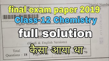 Final exam paper class-12th Chemistry 2019||full paper solved||by study with HEMENDRA