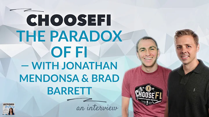 ChooseFI: The Paradox of Financial Independence | Afford Anything Podcast (Audio Only)