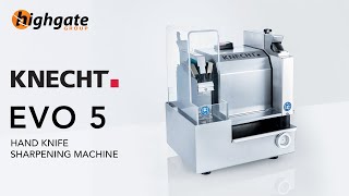 Knecht EVO 5 Knife Sharpening Machine | Highgate Group