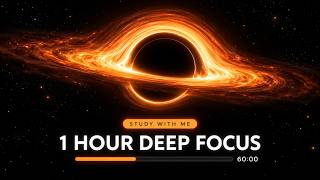 1 Hour Deep Space Study Music | Black Hole Ambience with Timer | Focus & Concentration