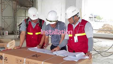 HỆ THỐNG CHĂM SÓC TOÀN DIỆN CỦA LG – CHÌA KHÓA GIÚP TỐI ƯU HỆ THỐNG ĐIỀU HÒA CÔNG TRÌNH