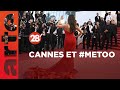 Festival de cannes et metoo  le poison de la rumeur    28 minutes  arte