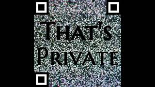 QR Code: &quot;That&#39;s Private&quot;
