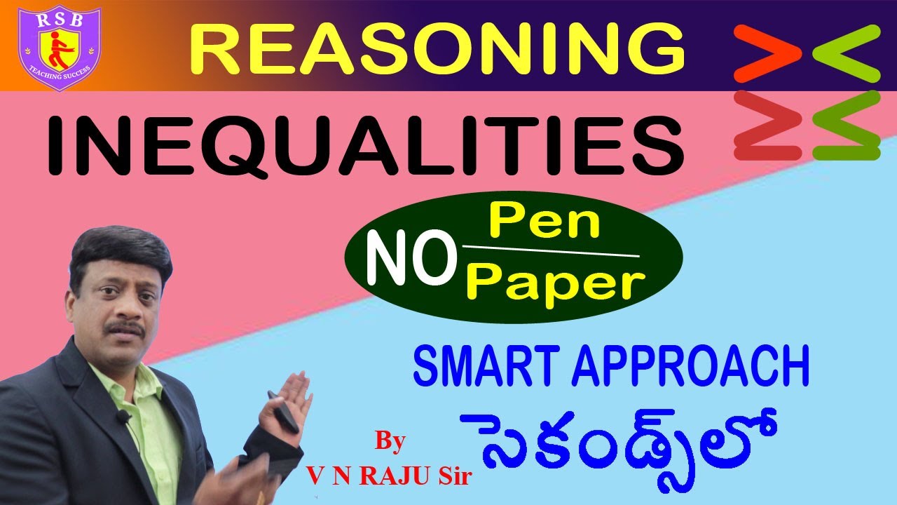 Inequalities Tricks & Shortcuts II REASONING By V N RAJU Sir II SI/Constable/BANK/RRB/SSC Exams