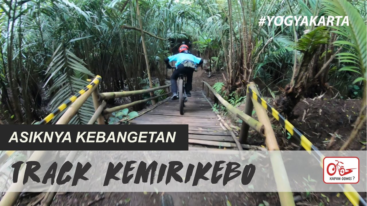 Track Kemirikebo Yogyakarta // Asiknya Kebangetan !!