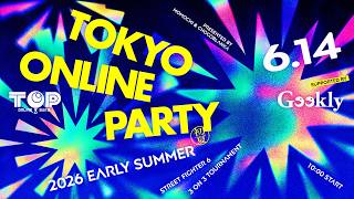 Tokyo Online Party 2026 EARLY SUMMER supported by Geekly　予選ブロックA～H【ストリートファイター6】