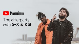 S-X & KSI’s YouTube Premium Afterparty